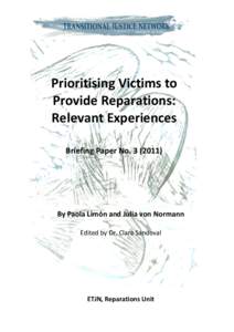 Prioritising Victims to Provide Reparations: Relevant Experiences Briefing Paper NoBy Paola Limón and Julia von Normann