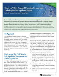 April[removed]Delaware Valley Regional Planning Commission Philadelphia Metropolitan Region Planning for Congestion Management and Tracking Progress