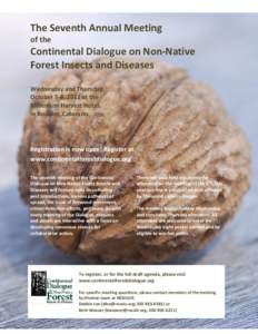 The Seventh Annual Meeting of the Continental Dialogue on Non-Native Forest Insects and Diseases Wednesday and Thursday,