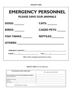 WINDOW CARD  EMERGENCY PERSONNEL PLEASE SAVE OUR ANIMALS DOGS: _______
