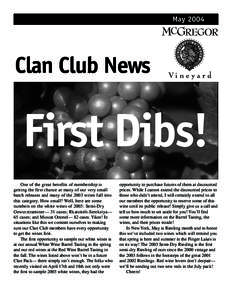 MayClan Club News First Dibs! One of the great benefits of membership is