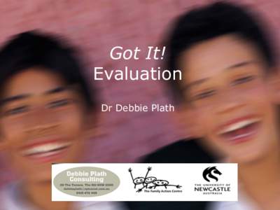 Got It! Evaluation Dr Debbie Plath Got It! – NSW Health & Education Partnership pilot program