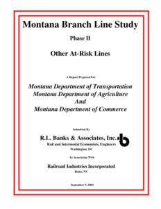 Montana Branch Line Study Phase II Other At-Risk Lines  A Report Prepared For