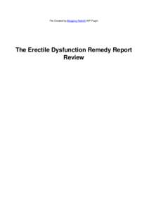 File Created by Blogging Rebirth WP Plugin  The Erectile Dysfunction Remedy Report Review  Is The Erectile Dysfunction Remedy Report a Scam?