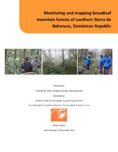 Monitoring and mapping broadleaf mountain forests of southern Sierra de Bahoruco, Dominican Republic Prepared by