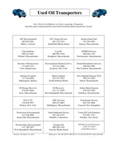 Used Oil Transporters Note: Refer to the Marketer List before contacting a Transporter. http://des.nh.gov/organization/divisions/waste/orcb/fms/uomp/documents/uom_list.pdf APT Environmental[removed]