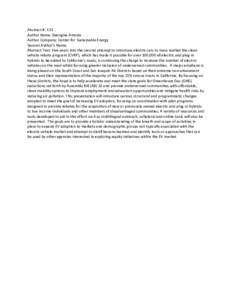 Abstract #: 123 Author Name: Georgina Arreola Author Company: Center for Sustainable Energy Second Author’s Name: Abstract Text: Five years into the second attempt to introduce electric cars to mass market the clean ve