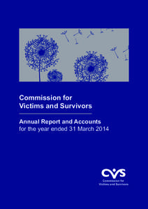 Commission for Victims and Survivors Annual Report and Accounts for the year ended 31 March[removed]Commission for