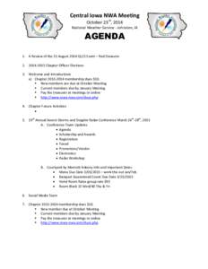 Central Iowa NWA Meeting October 23rd, 2014 National Weather Service - Johnston, IA AGENDA 1. A Review of the 31 August 2014 QLCS Event – Rod Donavon