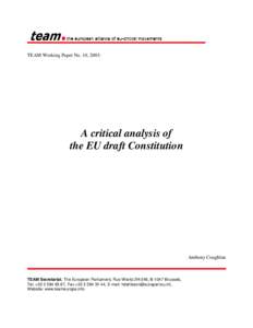 European Union law / Constitutional law / Democracy / Charter of Fundamental Rights of the European Union / Treaty establishing a Constitution for Europe / Supremacy / .eu / Common Foreign and Security Policy / Ratification / Law / European Union / Europe