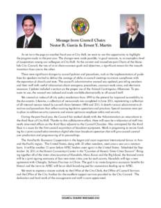 Message from Council Chairs Nestor R. Garcia & Ernest Y. Martin As we turn the page on another fiscal year at City Hall, we want to use this opportunity to highlight the progress made in the past year. The changes were m