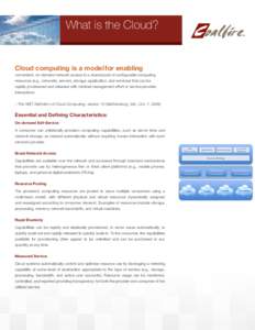 What is the Cloud? SM Independent IT Audit & Compliance  Cloud computing is a model for enabling