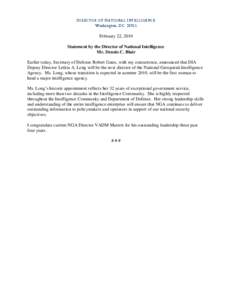 D I R EC TO R O F N A TI ON A L I N T ELL IG ENC E Washington, DC[removed]February 22, 2010 Statement by the Director of National Intelligence Mr. Dennis C. Blair