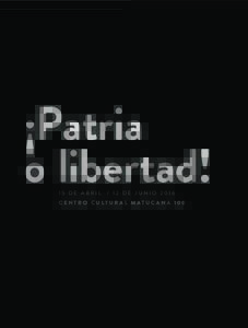 ¡Patria o libertad! 15 DE ABRIL / 12 DE JUNIO 2016