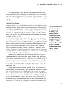 Life in Challenge Mills, Yuba County, California, 1875–1915  Like most small towns at lower elevations in the Sierra Nevada during 1875 to 1915, a network of small roads radiated out from Challenge Mills. They linked s