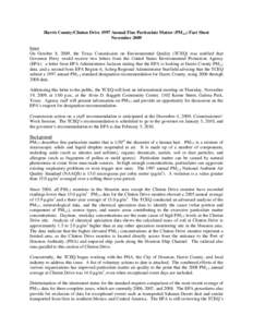 Harris County/Clinton Drive 1997 Annual Fine Particulate Matter (PM2.5) Fact Sheet November 2009 Issue On October 8, 2009, the Texas Commission on Environmental Quality (TCEQ) was notified that Governor Perry would recei