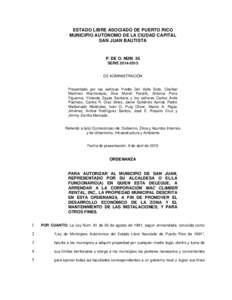 ESTADO LIBRE ASOCIADO DE PUERTO RICO MUNICIPIO AUTÓNOMO DE LA CIUDAD CAPITAL SAN JUAN BAUTISTA P. DE O. NÚM. 55 SERIE