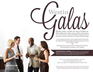 Galas Westin Host your 2016 or 2017 Gala at  The Westin Cleveland Downtown