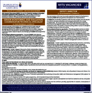 FACULTY OF COMMERCE, LAW AND MANAGEMENT  DEPUTY DIRECTOR Wits School of Governance (WSG), through the Centre for Learning on Evaluation and Results Anglophone Africa (CLEAR-AA), invites qualified individuals of