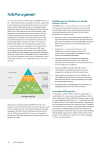 Risk Management The Company’s Enterprise Risk Management (ERM) framework is now embedded and dynamically applied across the organisation to prioritise and proactively manage the risks from our existing and growth busin