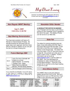 New Mexico Wood Turners; Vol. 9 Issue 9  Sept 2009 High Desert Turning Calendar Year Membership: $20 individual, $25 family
