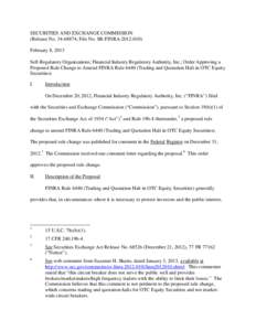 SECURITIES AND EXCHANGE COMMISSION (Release No[removed]; File No. SR-FINRA[removed]February 8, 2013 Self-Regulatory Organizations; Financial Industry Regulatory Authority, Inc.; Order Approving a Proposed Rule Change 
