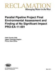 Parallel Pipeline Project Final Environmental Assessment and Finding of No Significant Impact PRO-EA[removed]Utah County Utah