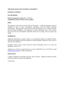 THE HONG KONG POLYTECHNIC UNIVERSITY SCHOOL OF DESIGN Post Specification Project Associate (two posts) (RefAppointment period: each for twelve months] Duties