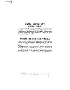 COMMISSIONS AND COMMITTEES Appointments to special committees and commissions have been made by the President of the Senate or the President pro tempore during recesses or adjournment, pursuant to an order of the Senate.
