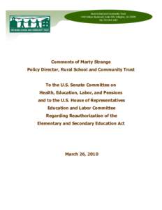 Rural School and Community Trust 1530 Wilson Boulevard, Suite 240, Arlington, VA[removed]Tel: [removed]Comments of Marty Strange Policy Director, Rural School and Community Trust