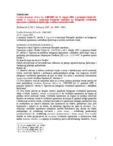 32002R1400 Uredba Komisije (EZ-a) br[removed]od 31. srpnja[removed]o primjeni članka 81. stavka 3. Ugovora o osnivanju Europske zajednice na kategorije vertikalnih sporazuma i usklađena djelovanja u sektoru motornih v