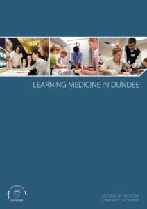 LEARNING MEDICINE IN DUNDEE  SCHOOL Of Medicine University Of Dundee