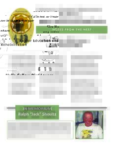 Of all the birds, our Creator chose the Eagle to be the leader  Sky Hunters Raptor Education and Rehabilitation NOTES FROM THE NEST Fall 2013