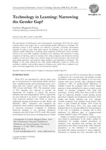 Eurasia Journal of Mathematics, Science & Technology Education, 2008, 4(3), [removed]Technology in Learning: Narrowing the Gender Gap? Luckson Muganyizi Kaino University of Botswana,, Gaborone, BOTSWANA