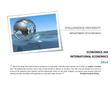 STELLENBOSCH UNIVERSITY DEPARTMENT OF ECONOMICS ECONOMICS 244 INTERNATIONAL ECONOMICS 2014