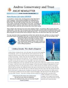 Andros Conservancy and Trust ANCAT NEWSLETTER October, November, December 2013 Mote Marine Lab visits ANDROS In July 2013, Dr. Genie Clark, founding director of the Mote Marine