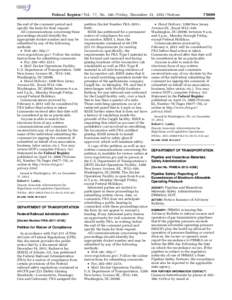 Federal Register / Vol. 77, No[removed]Friday, December 21, [removed]Notices the end of the comment period and specify the basis for their request. All communications concerning these proceedings should identify the appropr