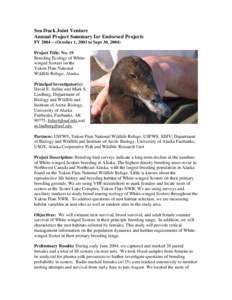Sea Duck Joint Venture Annual Project Summary for Endorsed Projects FY 2004 – (October 1, 2003 to Sept 30, 2004) Project Title: No. 19 Breeding Ecology of Whitewinged Scoters on the Yukon Flats National