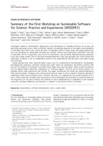 Journal of  open research software Katz, D S et al 2014 Summary of the First Workshop on Sustainable Software for Science: Practice and Experiences (WSSSPE1). Journal of Open Research