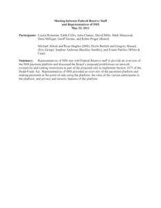 Meeting between Federal Reserve Staff and Representatives of ISIS May 23, 2011 Participants: Louise Roseman, Edith Collis, Julia Cheney, David Mills, Mark Manuszak, Dena Milligan, Geoff Gerdes, and Robin Prager (Board) M