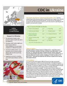 CDC in Ukraine  HIV/AIDS Factsheet The Centers for Disease Control and Prevention (CDC) has been