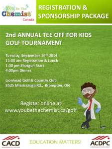 Canada  REGISTRATION & SPONSORSHIP PACKAGE  2nd ANNUAL TEE OFF FOR KIDS