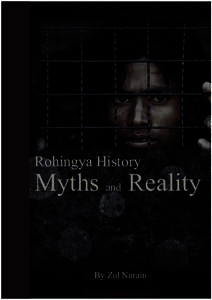 Rohingya History: Myth and Reality  Rohingya History Myths and Reality
