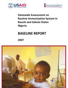 Statewide Assessment on Routine Immunization System in Bauchi and Sokoto States Nigeria  BASELINE REPORT