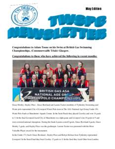 May Edition  Congratulations to Adam Toone on his Swim at British Gas Swimming