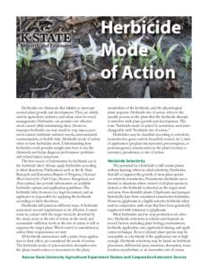 Herbicide Mode of Action Herbicides are chemicals that inhibit or interrupt normal plant growth and development. They are widely used in agriculture, industry, and urban areas for weed