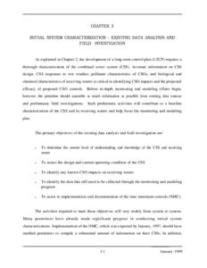 CHAPTER 3 INITIAL SYSTEM CHARACTERIZATION - EXISTING DATA ANALYSIS AND FIELD INVESTIGATION As explained in Chapter 2, the development of a long-term control plan (LTCP) requires a thorough characterization of the combine