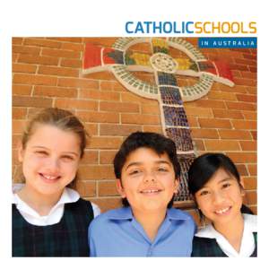 CATHOLICSCHOOLS I N A u s t r alia The spirit and role of Catholic education
