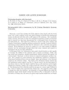 PASSIVE AND ACTIVE DUROTAXIS Patterning droplets with durotaxis R. W. Style, Y. Che, S. J. Park, B. M. Weon, J. H. Je, C. Hyland, G. K. German, M. P. Power, L. A. Wilen, J. S. Wettlaufer, and E. R. Dufresne, Proc. Nat. A