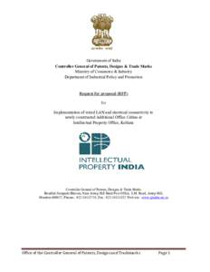 The Office of the Controller General of Patents, Designs & Trade Marks (CGPDTM) comes under the Department of Industrial Policy and Promotion, Ministry of Commerce and Industry, Government of India